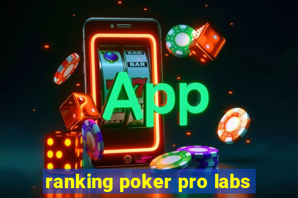 ranking poker pro labs